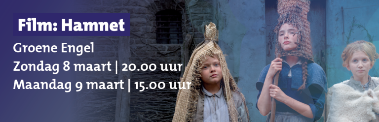 Film Hamnet bij de Groene Engel in Oss op zondag 8 maart om 20.00 uur en maandag 9 maart om 15.00 uur